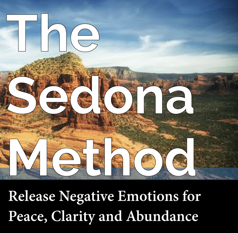 The Sedona Method - release negative emotions - creativity workshop